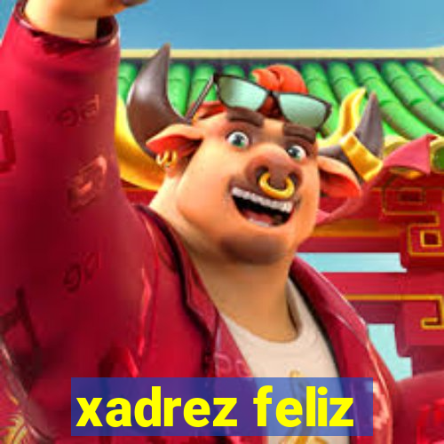 xadrez feliz